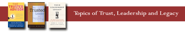 Topics of Trust, Leadership & Legacy
